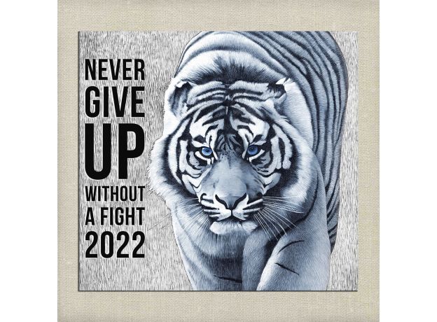 NEVER GIVE UP WITHOUT A FIGT 2022