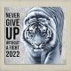 NEVER GIVE UP WITHOUT A FIGT 2022